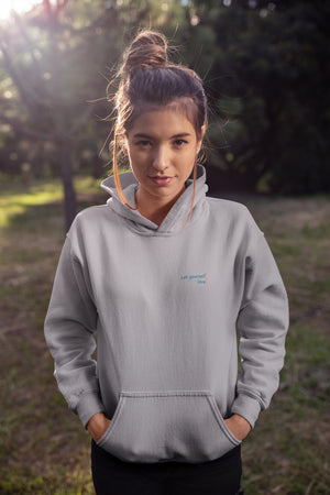 Let yourself Love hoodie for Women