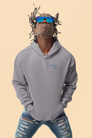 Let yourself be Your Self hoodie for Men