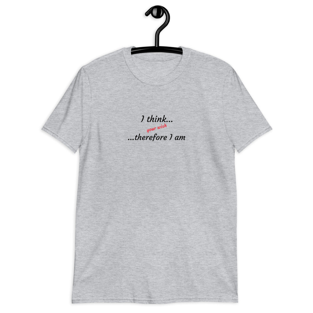 Your wish is my command...short-sleeve soft-style T-shirt for Men
