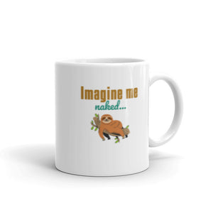 Imagine me Naked white glossy mug for an imaginative coffee