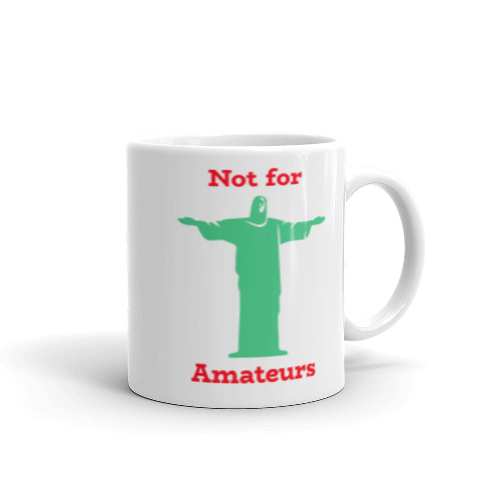 Not for Amateurs Brazilian inspired coffee cup